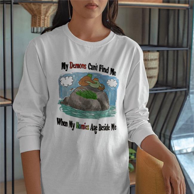 My Demons Can't Find Me When My Homies Are Beside Me Tee