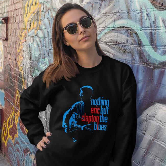Nothing Eric But Clapton The Blues Tee Shirt