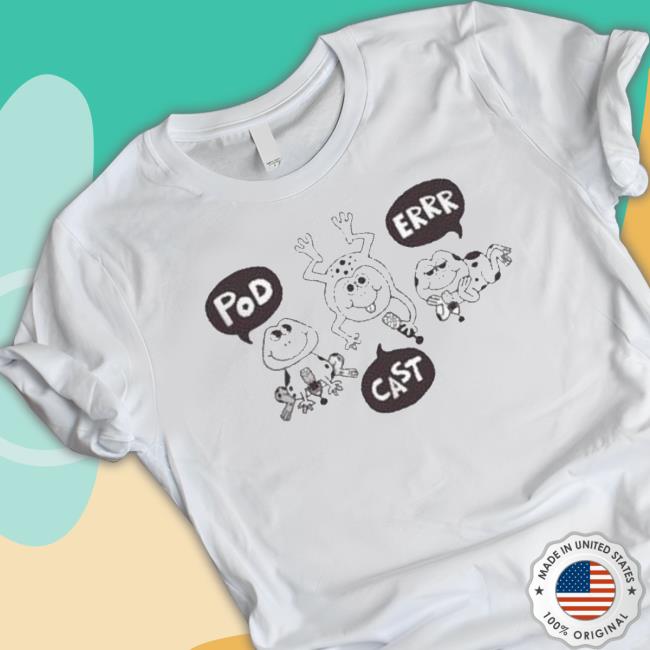 2023Cpod Cast Err shirt