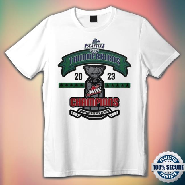 Official Seattle Thunderbirds 2023 Whl Champions Western Hockey League shirt