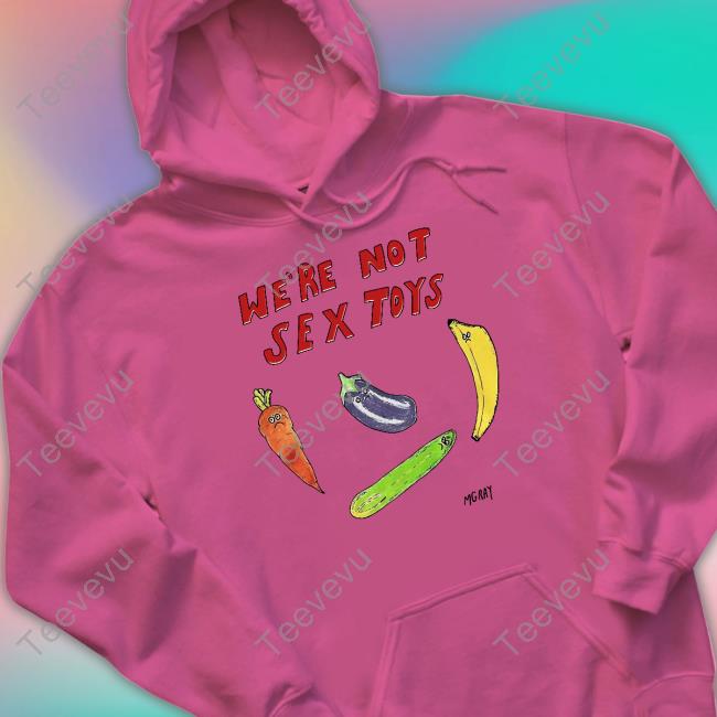 We're Not Sex Toys Mgray Long Sleeve T Shirt We're Not Sex Toys Mgray Hoodie