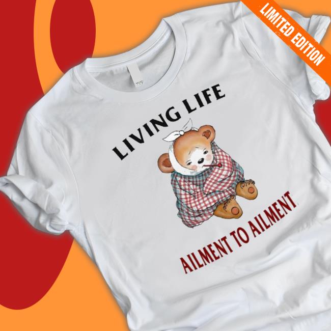 Official Living Life Ailment To Ailment Crewneck Sweatshirt