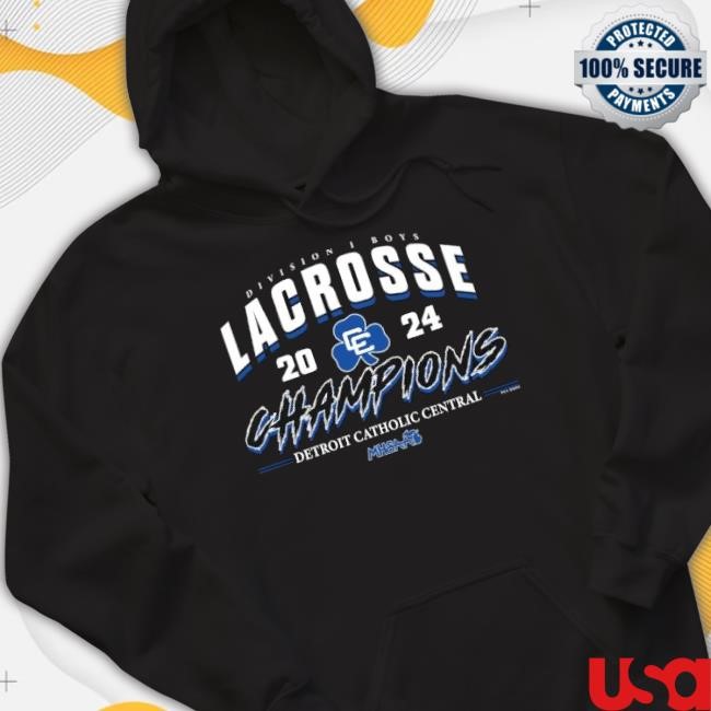 Trending Mhsaa 2024 Division 1 Boys Lacrosse Champions Detroit Catholic Central Hoodie Sweatshirt Trending Mhsaa 2024 Division 1 Boys Lacrosse Champions Detroit Catholic Central Shirt