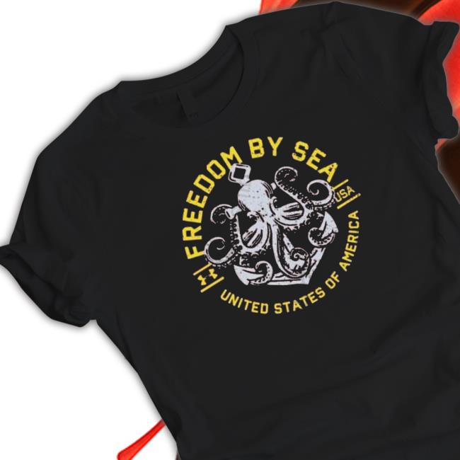 Top Freedom By Sea Usa 2023 shirt, hoodie, tank top, sweater and long sleeve t-shirt