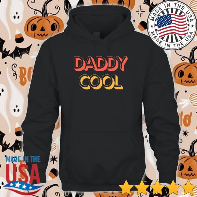 Daddy Cool Retro Style Father’S Day Hooded Sweatshirt Daddy Cool Retro Style Father’S Day Sweaters