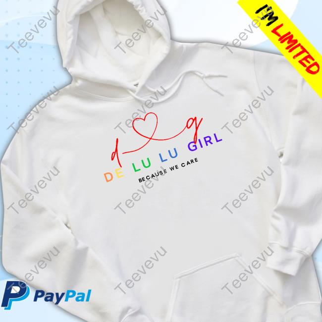 Faithfullrry De Lu Lu Girl Because We Care Tee Shirt