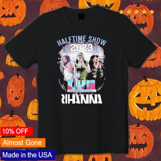 Halftime Show 2023 Lvii Super Bowl Rihanna Shirt Halftime Show 2023 Lvii Super Bowl Rihanna Long Sleeve Shirt