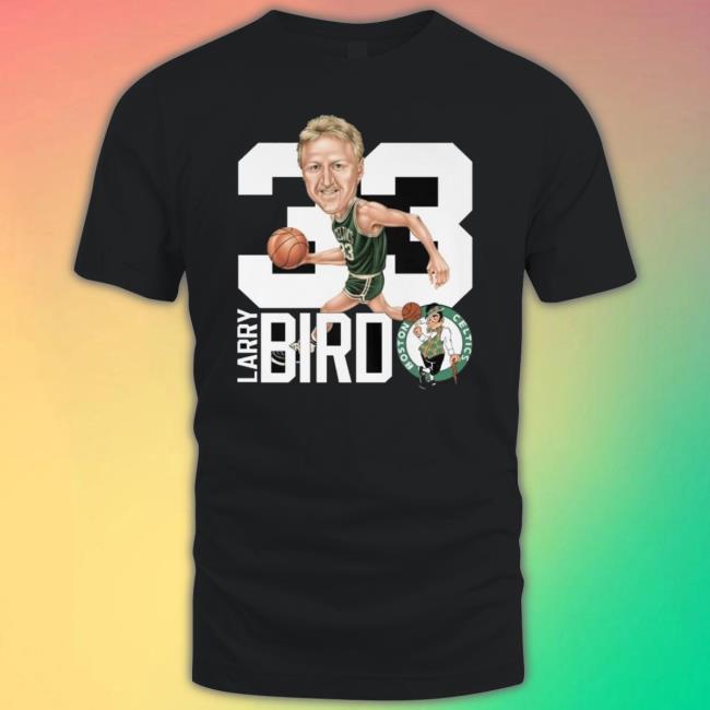 33 Larry Bird Boston Celtics 2023 Shirt 33 Larry Bird Boston Celtics 2023 Shirt