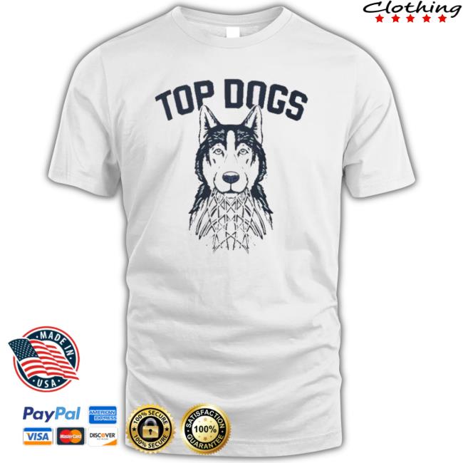 Uconn Huskies Top Dogs National Champions shirt