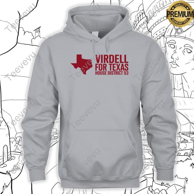 Virdell For Texas House District 53 Tee Shirt