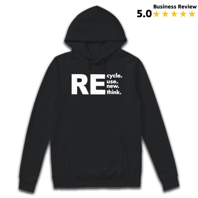 Recycle Reuse Renew Rethink Long Sleeve Tee Recycle Reuse Renew Rethink Tee Shirt