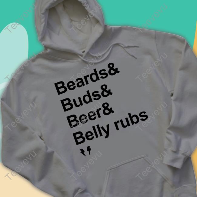 Yeahbuzzy Merch Beard Buds Beer Belly Rubs Funny T Shirt