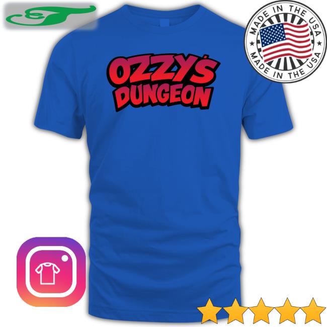 Funny Ozzy's Dungeon Shirt