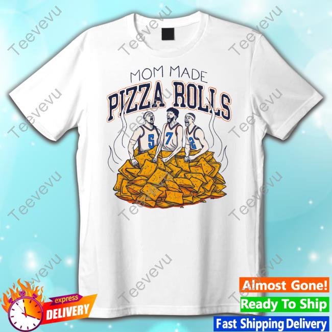 Mom Made Pizza Rolls Tee Shirts
