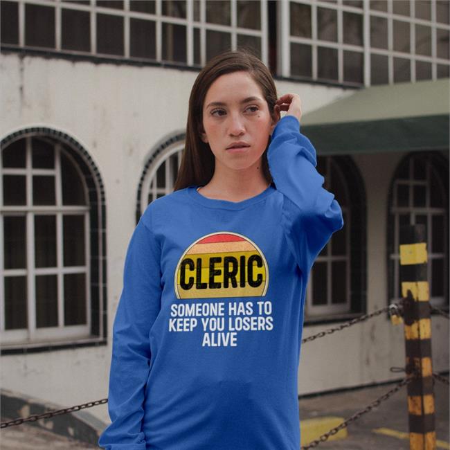 Alicia Marie Cleric Someone Has To Keep You Losers Alive Sweatshirt