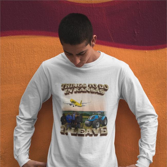 Things To Do In Kansas 1.Leave Tee