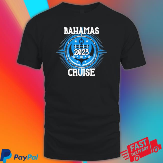 2023 Bahamas Cruise Themed Vacation 2022 Shirts