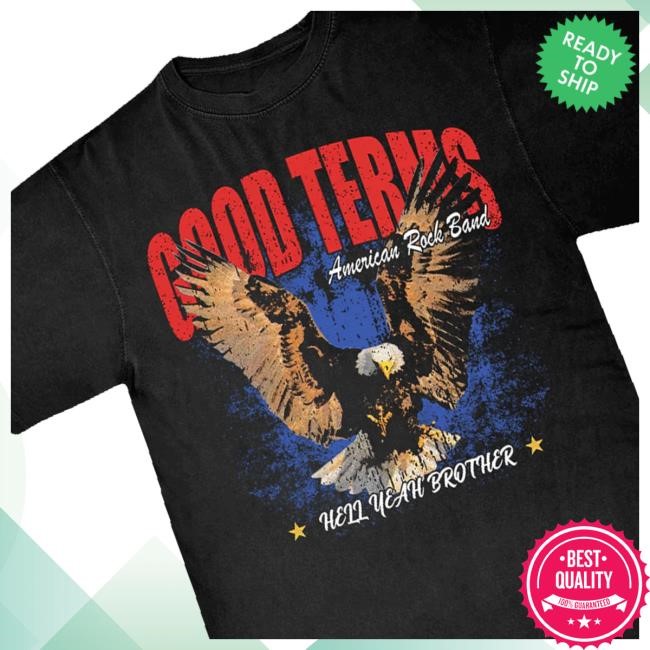 Good Terms Merch Shop Store Official Hell Yeah Brother Eagle Sweatshirt