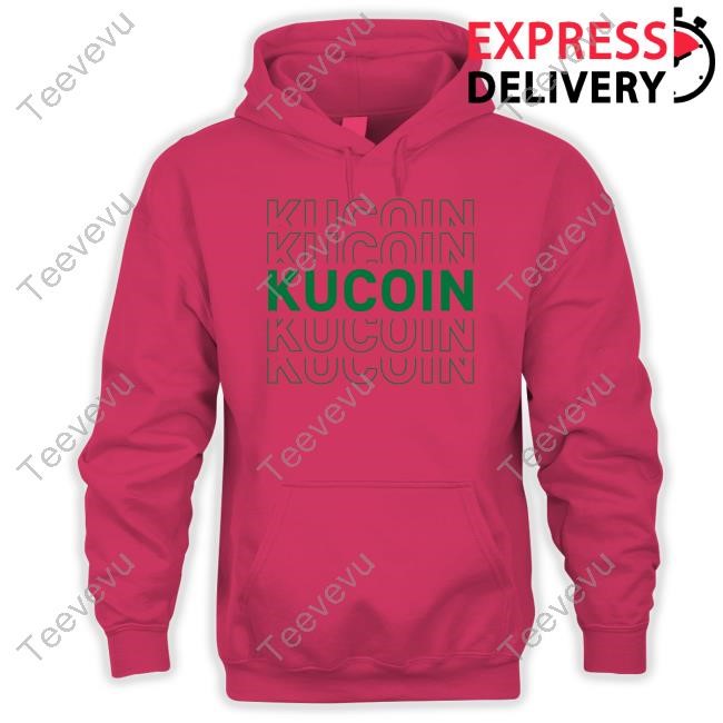 Kucoin Hoodie Hangoutwithkucoin Kucoin T Shirts