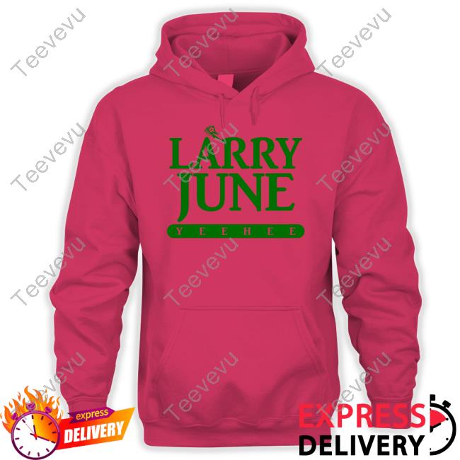 Larry June Chicago Yeeheee Hoodie Larry June Chicago Tickets Sweatshirt