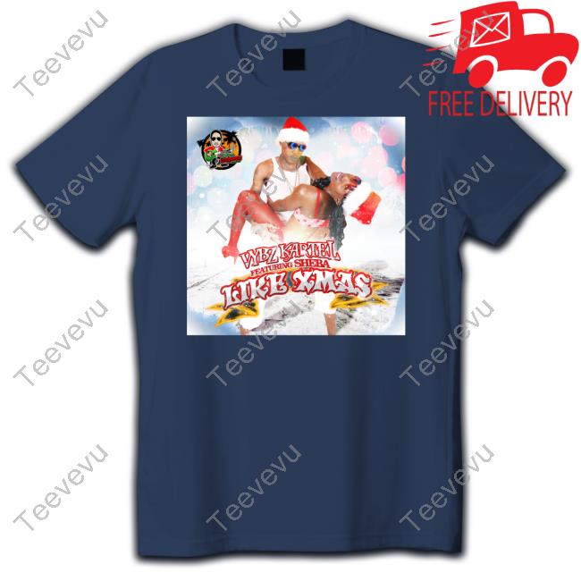 Vybz Kartel Like Xmas Song Tee Shirt