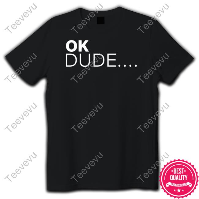 Zuby Ok Dude Hoodie