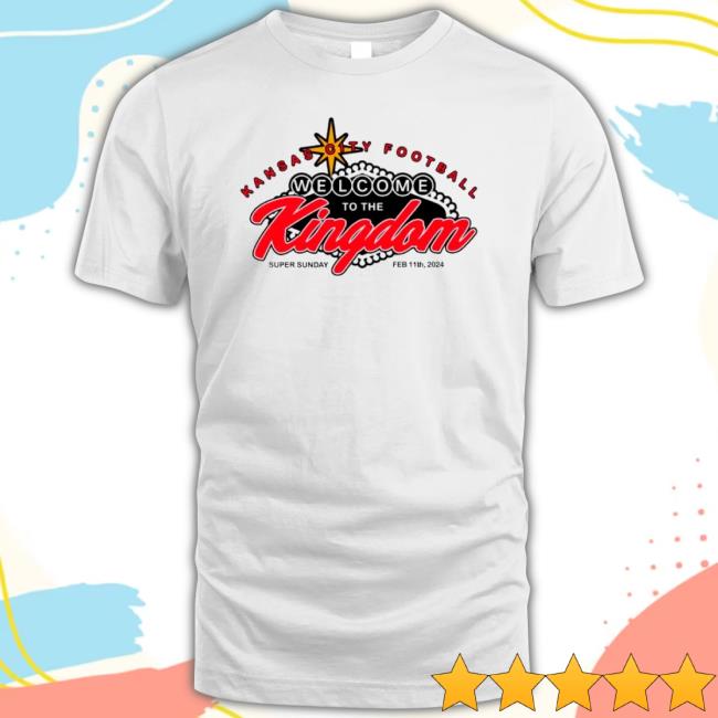 Original Kansas City Chiefs Welcome To The Kingdom 2024 Hoodie Sweatshirt