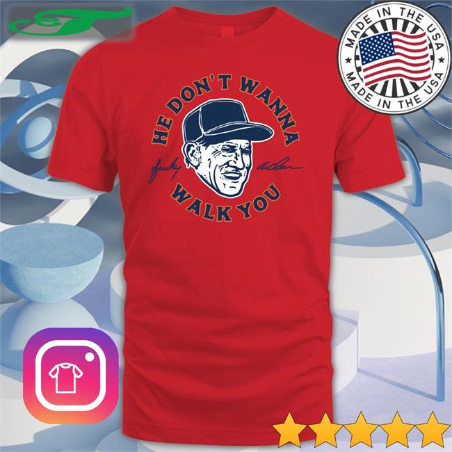 The Mitten State Store He Don't Wanna Walk You Tee Shirts JohnnyKaneTV