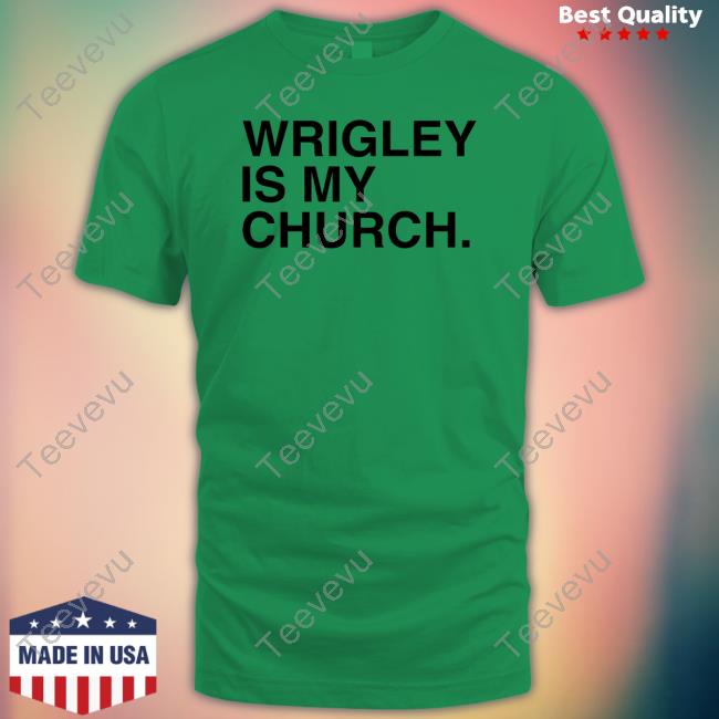 Wrigley Is My Church Hoodie