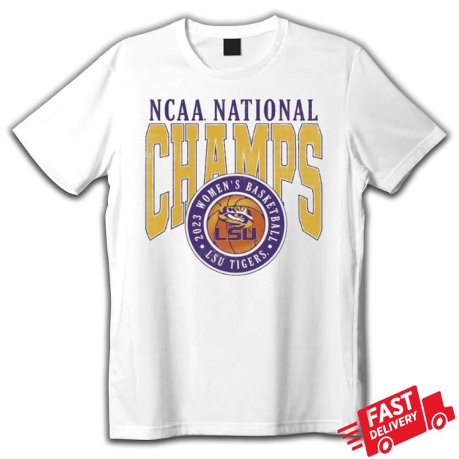 LSU 2023 Women’s Basketball NCAA National Champions shirt