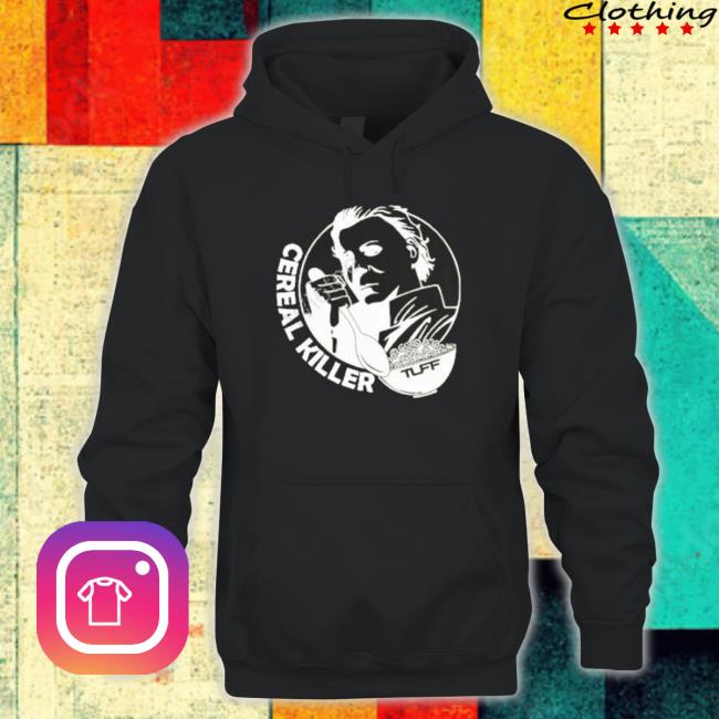 Cereal Killer Tlff Sweatshirt Cereal Killer Tlff shirt