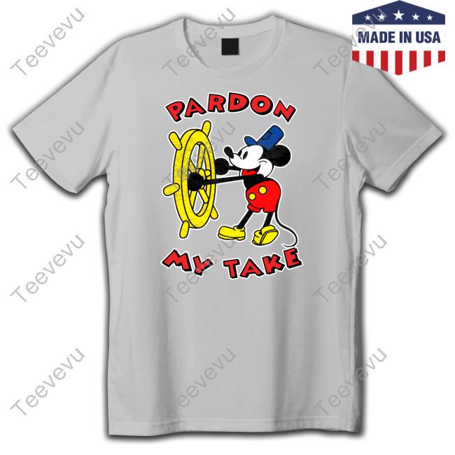 Mickey Mouse Steamboat Pmt Pardon My Take Official Shirt