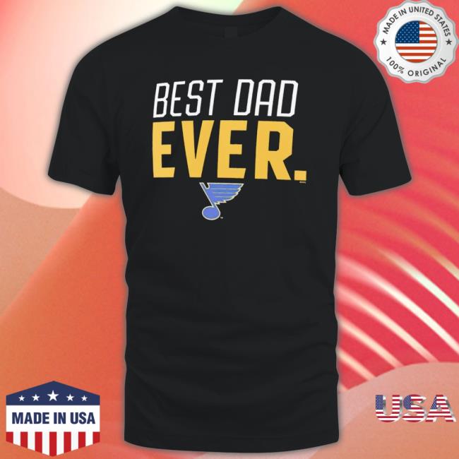 St. Louis Blues Best Dad Ever shirt