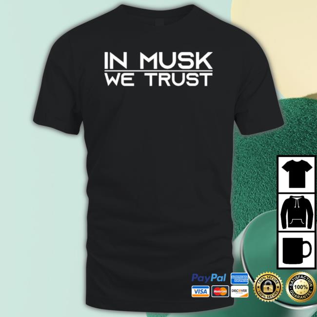 Elon Musk Vs Mark Zuckerberg In Musk We Trust Shirt