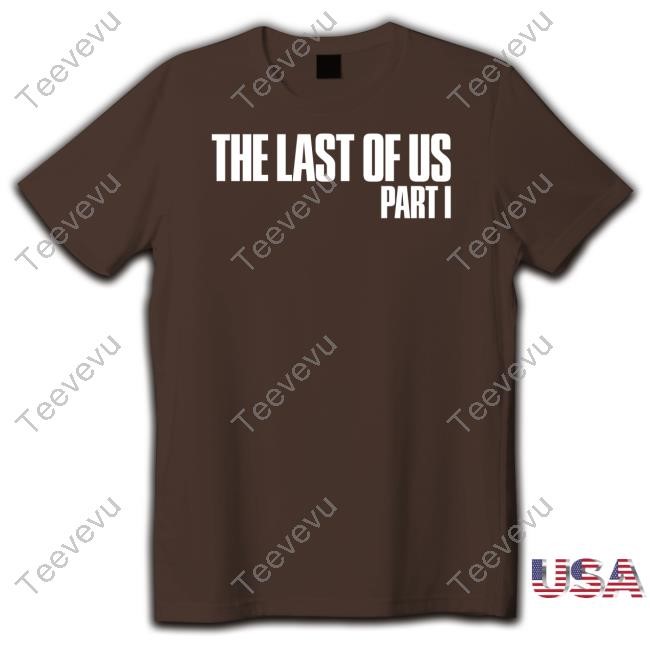 The Last Of Us Part 1 Tee