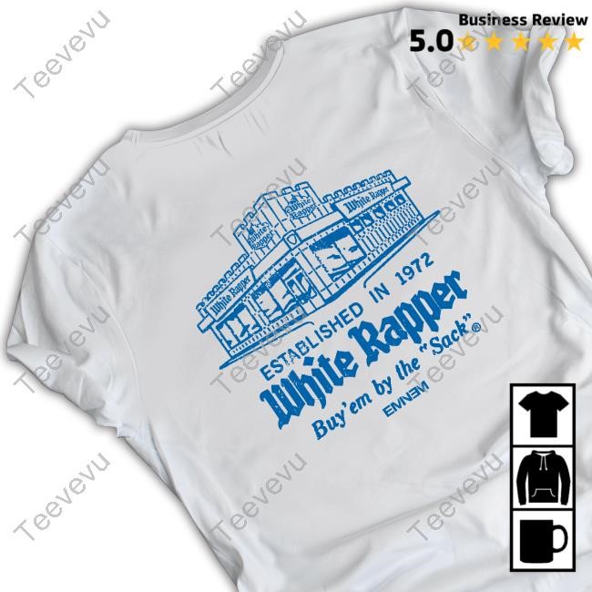 White Rapper Established In 1972 Buy' Em By The Sack Tank Top Eminem White Rapper Established In 1972 Buy' Em By The Sack Hoodie