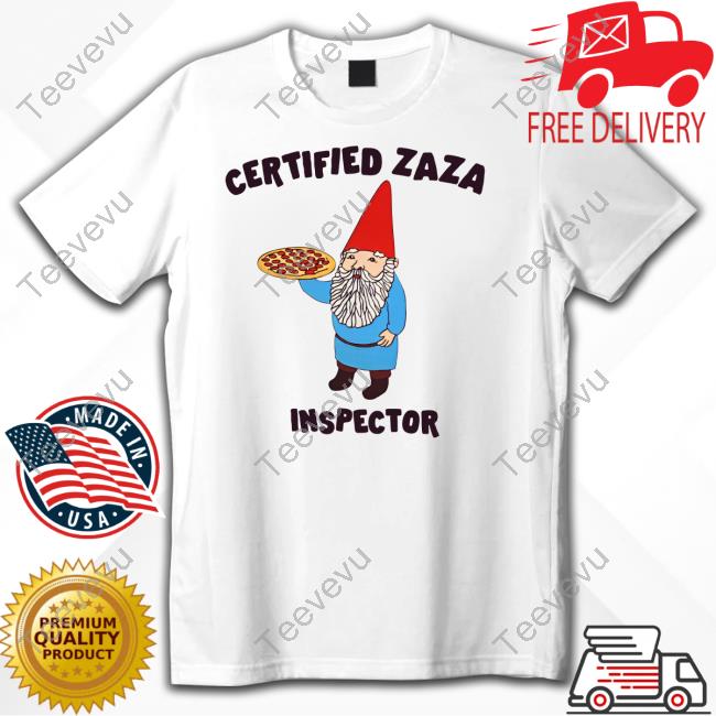 Got Funny Merch Certified Zaza Inspector Crewneck Sweatshirt