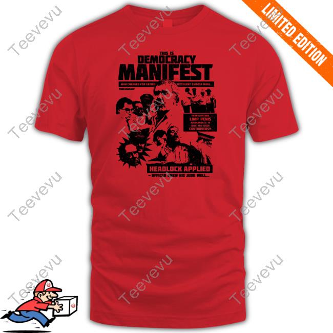 This Is Democracy Manifest Headlock Applied Long Sleeve T Shirt