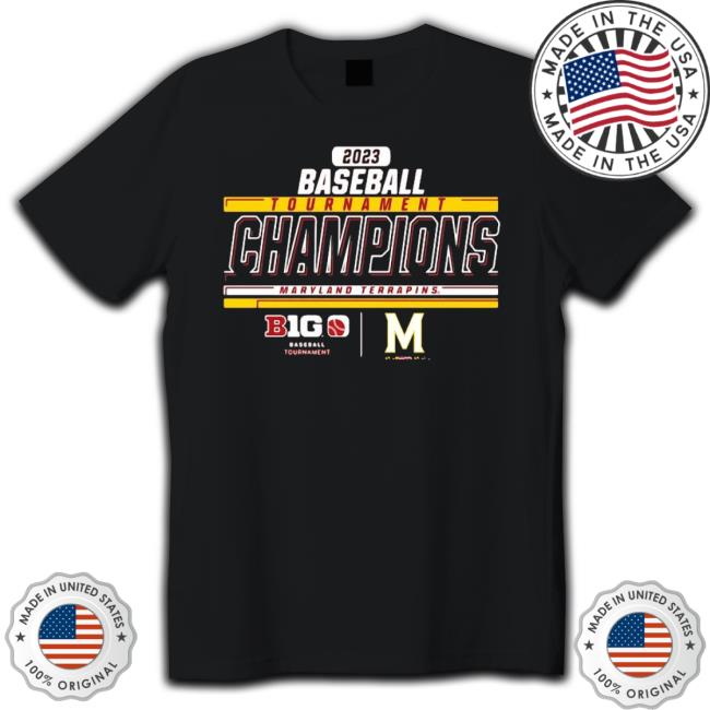 Maryland Terrapins 2023 Big 10 Baseball Conference Tournament Champions shirt