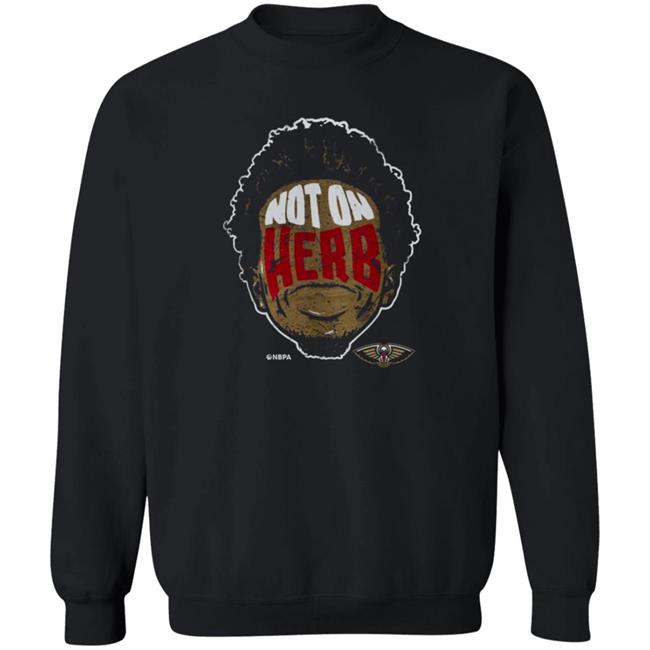 Not On Herb Jones Shirt New Orleans Pelicans Not On Herb Jones Shirt New Orleans Pelicans