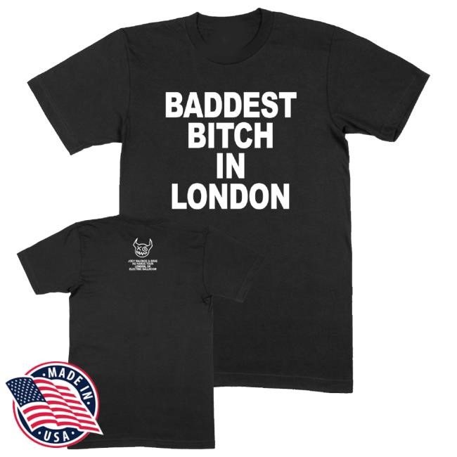 Manhead Merch Shop Store Official The Baddest In London New Shirt The Baddest In London T Shirts