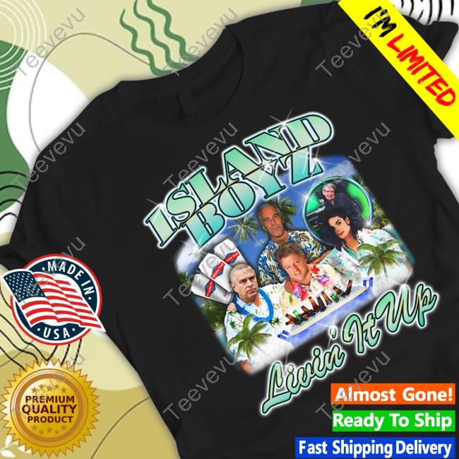 Official Island Boyz Livin It Up T Shirt