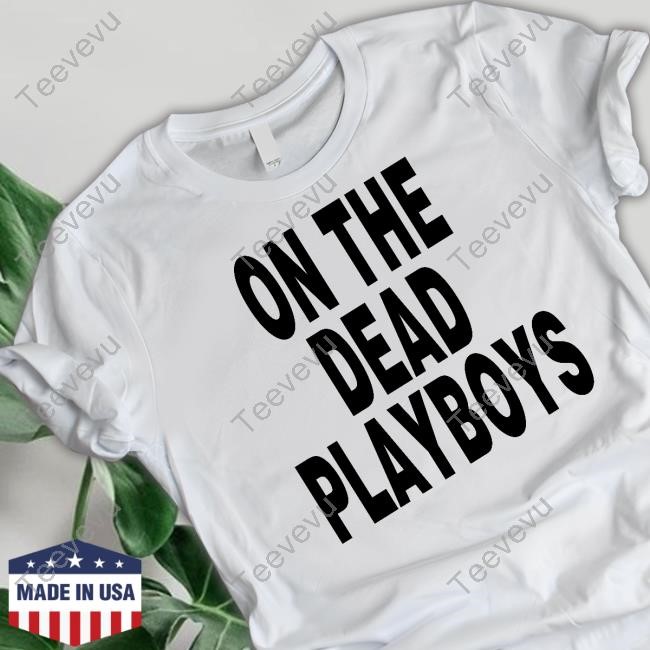 On The Dead Playboys Hoodie