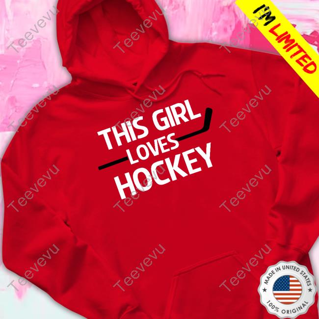 Everythinghockey Store This Girl Loves Hockey Tee Shirt Everythinghockey Store This Girl Loves Hockey T Shirt