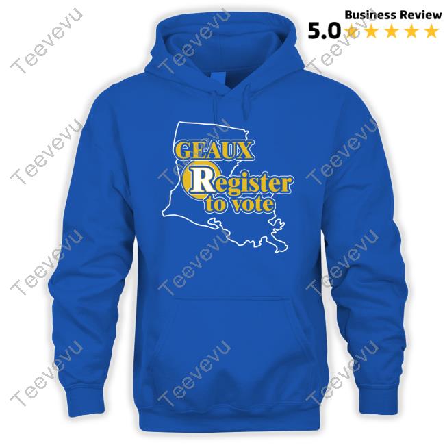 Heatherlanglee Geaux Register To Vote Official Shirt