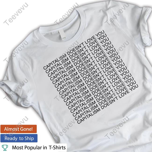 5Hahem Capitalism Doesn't Love You Tee Shahem Mclaurin