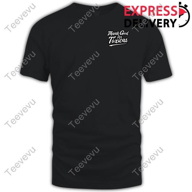Chicostoxico Store Thank God For Toxicas Long Sleeve T Shirt