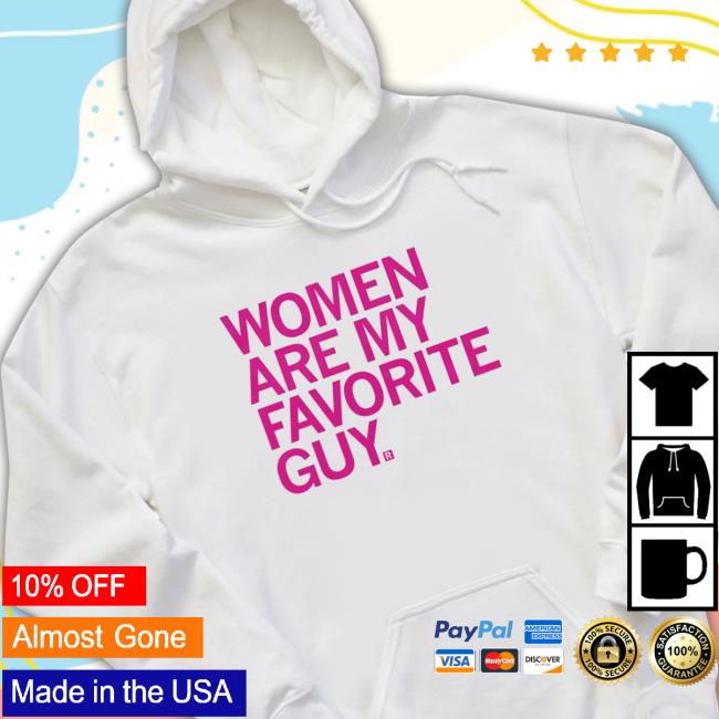 Women Are My Favorite Guy Raygun Sweatshirt