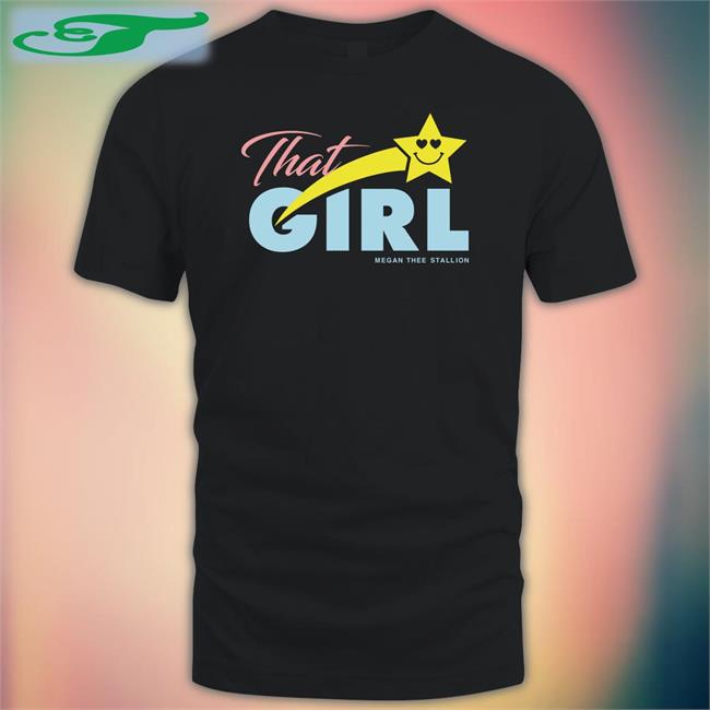 Tina Snow That Girl T Shirt Megan Thee Stallion Merch
