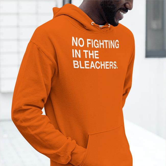 Obvious Shirts No Fighting In The Bleachers T Shirts